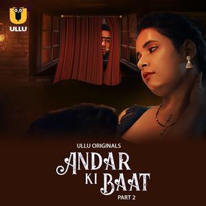 Andar Ki Baat S01 (Part-2) 2023