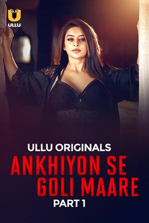Ankhiyon Se Goli Maare (Part-1) S01 2025