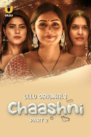 Chaashni (Part-2) S01 2025