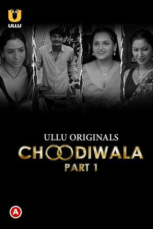 Choodiwala (Part-1) S01 2022