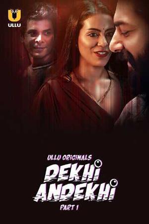 Dekhi Andekhi S01 (Part-1) 2023