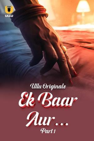 Ek Baar Aur (Part-1) S01 2024