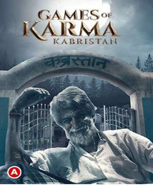 Games Of Karma (Kabristan) S01 2021