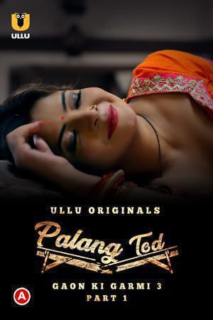 Palang Tod: Gaon Ki Garmi S03 (Part-1) 2023
