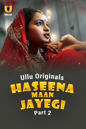 Haseena Maan Jayegi (Part-2) S01 2025