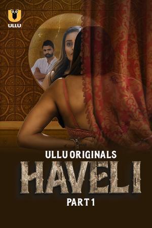 Haveli S01 (Part-1) 2024