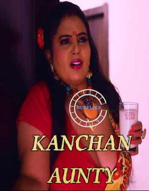 Kanchan Aunty S01e01 2020