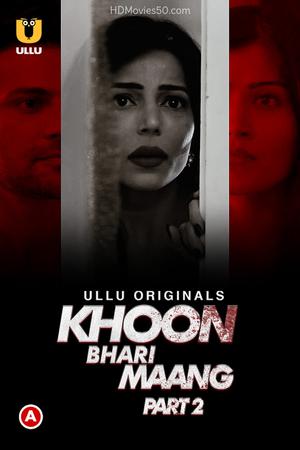 Khoon Bhari Maang (Part-2) 2022