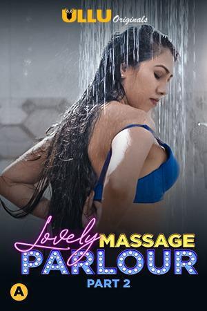 Lovely Massage Parlour (Part-2) S01 2021