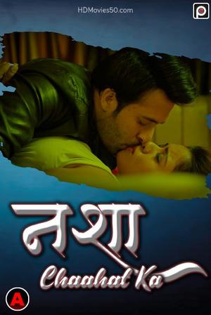 Nasha Chaahat Ka S01e01 2022