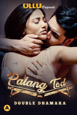 Palang Tod: Double Dhamaka S01 2021