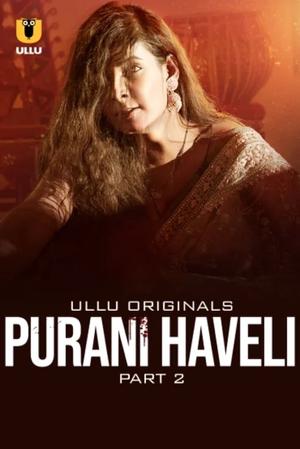 Purani Haveli (Part-2) S01 2024