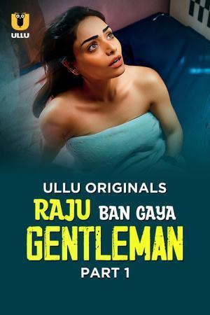 Raju Ban Gaya Gentleman (Part-1) S01 2025