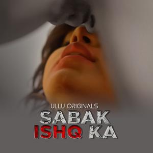 Sabak Ishq Ka S01 (Part-1) 2023