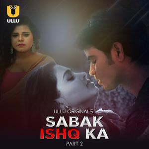 Sabak Ishq Ka S01 (Part-2) 2023