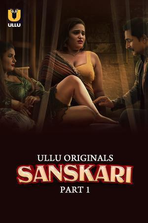Sanskari S01 (Part-1) 2023