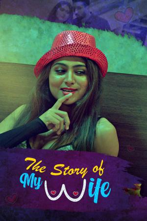 The Story Of My Wife S01 2020