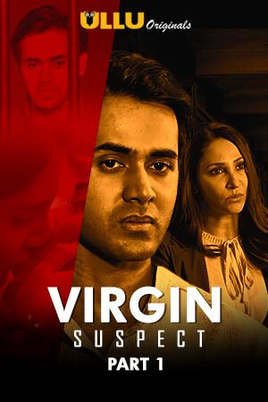 Virgin Suspect (Part-1) S01 2021