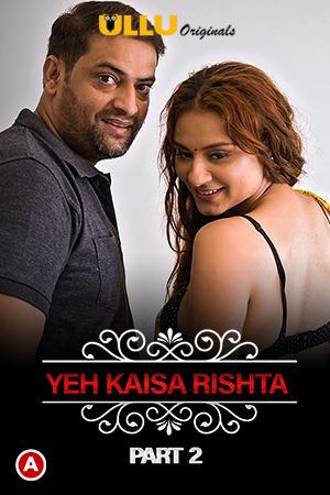 Charmsukh: Yeh Kaisa Rishta (Part-2) S01 2021