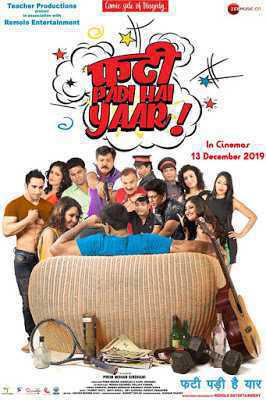 Phati Padi Hai Yaar 2019