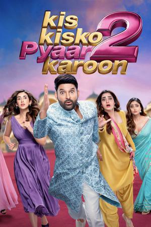 Kis Kisko Pyaar Karoon 2 2025