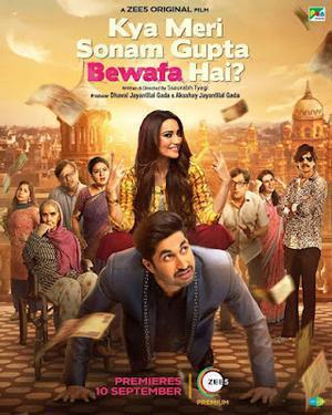Kya Meri Sonam Gupta Bewafa Hai 2021