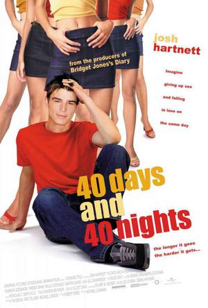 40 Days And 40 Nights 2002