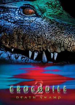 Crocodile 2: Death Swamp 2002