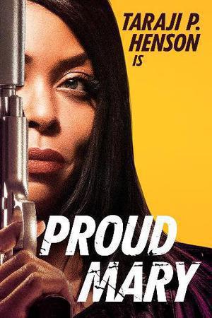 Proud Mary 2018