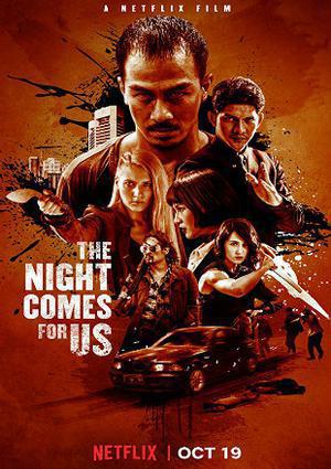 The Night Comes For Us 2018
