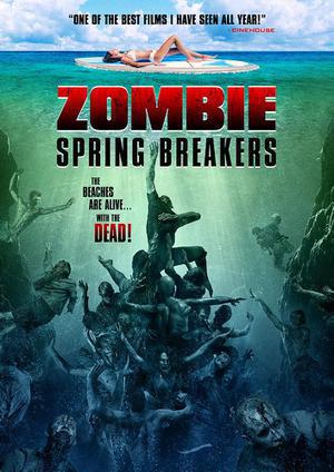 Zombie Spring Breakers 2017