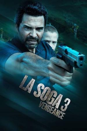 La Soga 3: Vengeance 2023