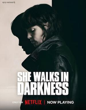 She Walks In Darkness 2025