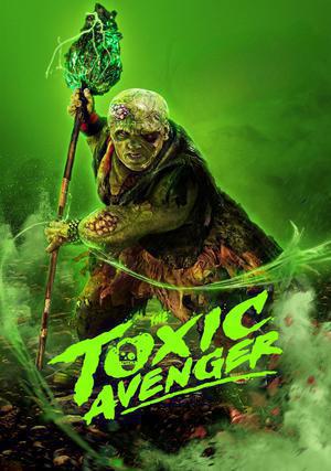 The Toxic Avenger 2023