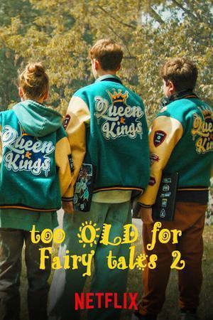 Too Old For Fairy Tales 2 2024