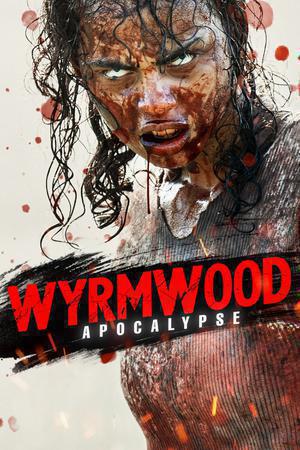 Wyrmwood: Apocalypse 2021