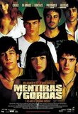 Mentiras Y Gordas 2009 Poster