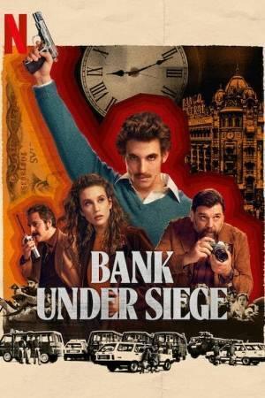 Bank Under Siege S01 2024