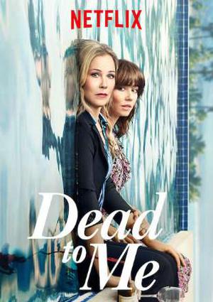 Dead To Me S01 2019