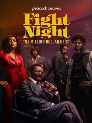 Fight Night: The Million Dollar Heist S01 2024