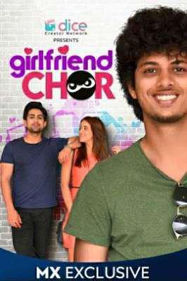 Girlfriend Chor S01 2020