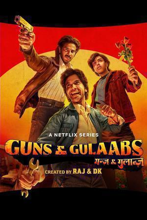 Guns & Gulaabs S01 2023