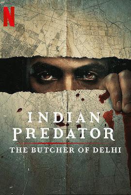 Indian Predator: The Butcher Of Delhi S01 2022
