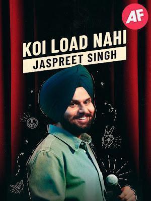 Jaspreet Singh: Koi Load Nahi 2022
