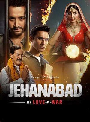 Jehanabad - Of Love & War S01 2023