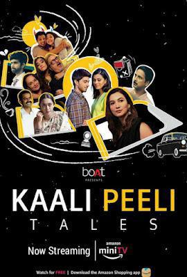 Khaali Peeli Tales S01 2021