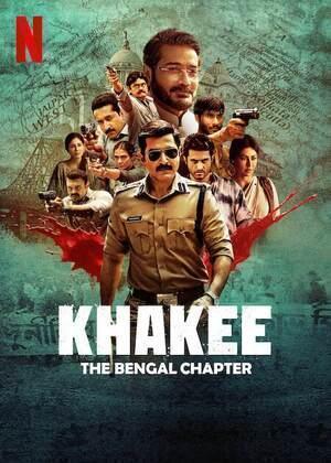 Khakee: The Bengal Chapter S01 2025