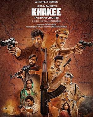Khakee: The Bihar Chapter S01 2022