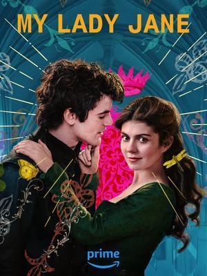 My Lady Jane S01 2024