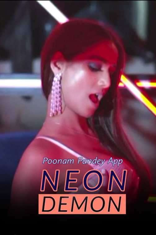 Neon Demon Poonam Pandey 2020